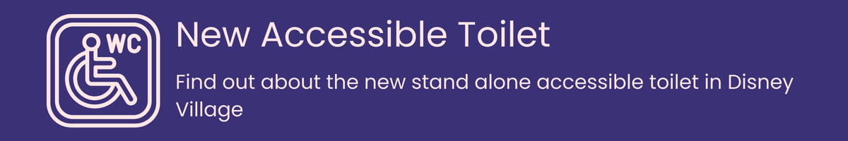 New accessible toilet in Disney Village.