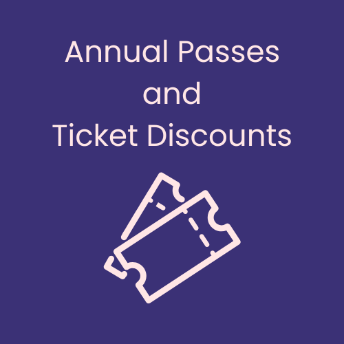 Text promoting annual passes and ticket discounts alongside two ticket icons.